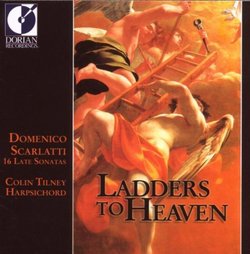 Ladders to Heaven: 16 Late Sonatas by Domenico Scarlatti