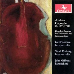 Andrea Caporale: Complete Sonatas for Violoncello and basso continuo