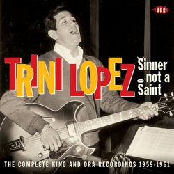 Sinner Not A Saint: The Complete King And DRA Recordings 1959-1961