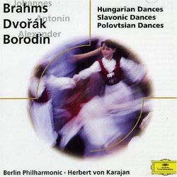 Brahms: Hungarian Dances; Dvorák: Slavonic Dances; Borodin: Polovtsian Dances