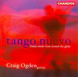 Tango Nuevo: Guitar Music from Around the Globe