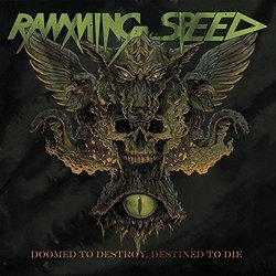 Doomed to Destroy Destined to Die by RAMMING SPEED (2013-06-25)