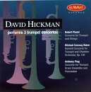 David Hickman Performs Three Trumpet Concertos
