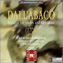 Dall'Abaco: Sonatas for Violin & Continuo (1708) - Fabrizio Cipriani