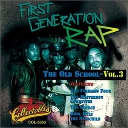 First Generation Rap: The Old School, Vol. 3