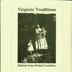 Virginia Traditions: Ballads From British