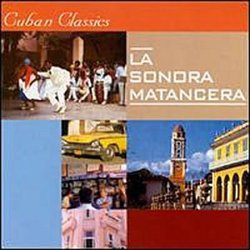 Cuban Classics: La Sonora Matancera