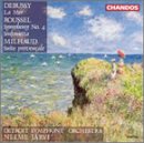 Orchestral Works: Debussy: La Mer / Roussel: Symphony No.4 Sinfonietta / Milhaud: Suite provencale