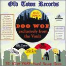 Old Town Records Doo Wop - Exclusively From The Vault