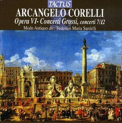 Arcangelo Corelli: Opera VI Concerti Grossi: Concerti 7/12