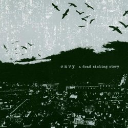 A Dead Sinking Story by Envy (2004-02-09)