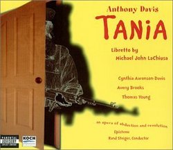 Anthony Davis: Tania [Complete Opera]