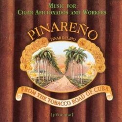 Pinareno: from the Tobacco Road of Cuba
