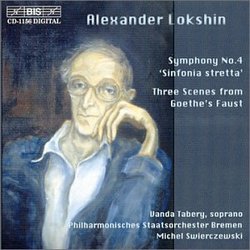 Alexander Lokshin: Symphony No. 4; Three Scenes from Goethe's Faust