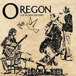 Live In New Orleans by Oregon