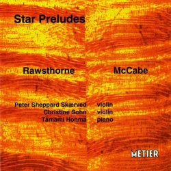 Star Preludes: Violin Music by Rawsthorne and McCabe