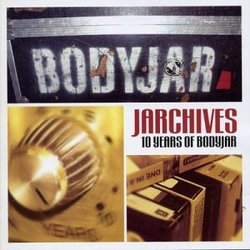 Jarchives: 10 Years of Bodyjar