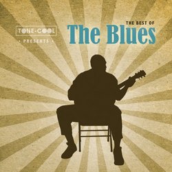 Tone Cool Presents: Best of the Blues