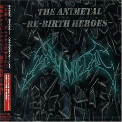 Animetal: Rebirth Heroes