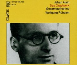 Jehan Alain: Das Orgelwerk