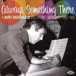 Always Something There: A Burt Bacharach Collectors' Anthology 1952-1969