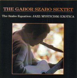 The Szabo Equation - Jazz/Mysticism/Exotica