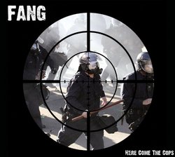 Fang "Here Come the Cops" NEW Cd