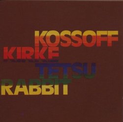 Kossoff Kirke Tetsu Rabbit (Remastered)