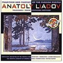 Liadov: Three Symphonic Sketches - Baba-Yaga, Kikimora, The Enchanted Lake / Russian Folksongs
