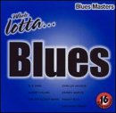 Whole Lotta Blues: Masters