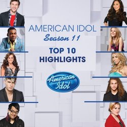 American Idol Season 11 Top 10 Highlights