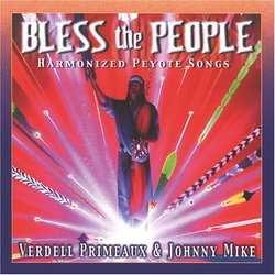 Bless the People: Harmonized Peyote Songs