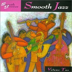 Smooth Grooves: Smooth Jazz 2