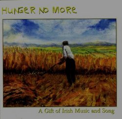 Hunger No More: A Gift of Irish Music and Song