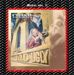 Metal Vol. 11: Crash Alley-Loud 'n' Ugly