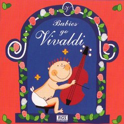 Babies Go Vivaldi