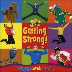Getting Strong: Get Ready to Wiggle & Learn