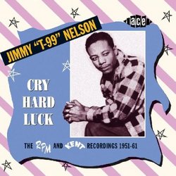 Cry Hard Luck-Rpm & Kent Recordings 1951-61