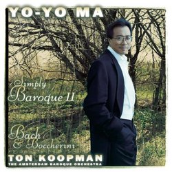 Yo-Yo Ma - Simply Baroque II ~ Bach & Boccherini / ABO, Koopman