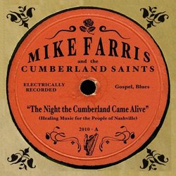 The Night the Cumberland Came Alive by Mike Farris