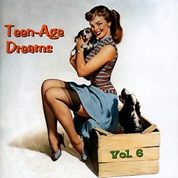 Teenage Dreams Vol. 6