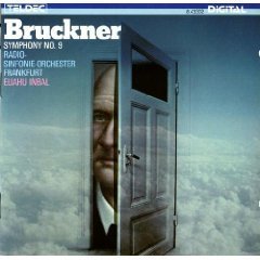 Anton Bruckner: Symphony No. 9 in D minor (Original Version) - Eliahu Inbal