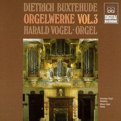 Buxtehude: Organ Works, Vol. 3