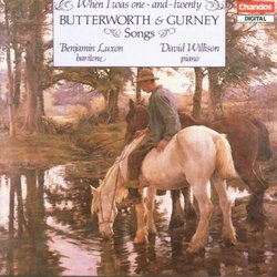 When I Was One-and-Twenty: Butterworth & Gurney Songs