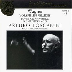 Arturo Toscanini Collection, Volume 48 Wagner: Preludes