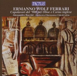 Ermanno Wolf Ferrari: Capolavori del '900 per Oboe e Corno inglese