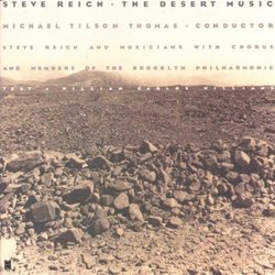 Steve Reich: The Desert Music - Michael Tilson Thomas