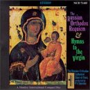 The Russian Orthodox Requiem & Hymns to the Virgin