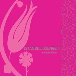 Istanbul Lounge III