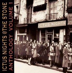 Ictus Nights @ The Stone: Anthology Volume 1